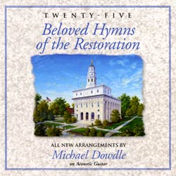 Twenty-Five Beloved Hymns of the Restoration